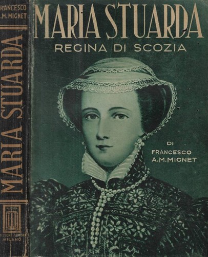 Maria stuarda regina - maria, di