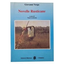 Giovanni Verga - NOVELLE RUSTICANE - A cura di Vinni Lucherini