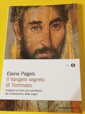 Il vangelo segreto di Tommaso. Indagine sul libro più scandaloso del cristianesi