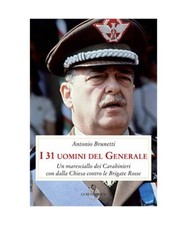 I 31 uomini del Generale. Un