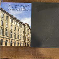 ISTITUTO GONZAGA CENTO ANNI