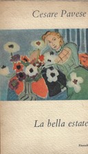 Pavese, Cesare..LA BELLA ESTATE : TRE ROMANZI