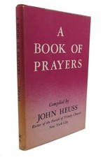 John Heuss A BOOK OF PRAYERS
