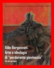 ALDO BORGONZONI, ARTE E
