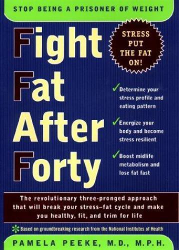 Fight fat after forty - after, forty: