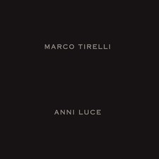 Marco tirelli anni luce - marco,