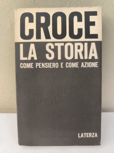 Croce storia come pensiero - la,