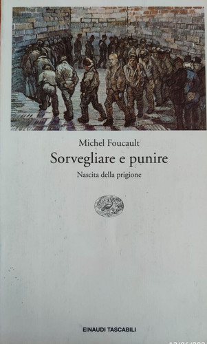 Michel foucault sorvegliare - sorvegliare, e