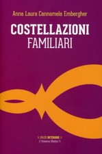 LIBRO COSTELLAZIONI FAMILIARI - ANNA LAURA CANNAMELA EMBERGHER