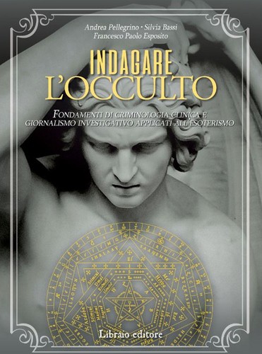 Indagare occulto fondamenti - l'occulto.,