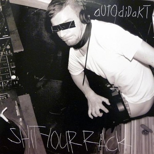 Autodidakt shit your rack - your,