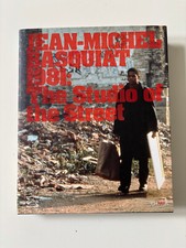 Jean-Michel Basquiat 1981: The studio of the street