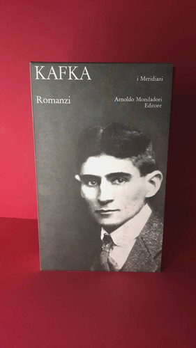 Kafka romanzi ed mondadori - -, romanzi-