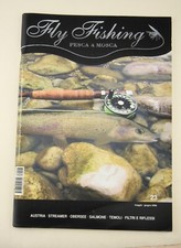 Fly Fishing Pesca a mosca - n°23 Maggio Giugno 2008