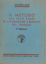 METODO PELO PARDI LAVORAZIONE BONIFICA TERRENO BASSI  1934