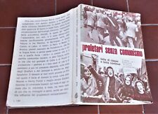 Luciano Della Mea PROLETARI SENZA COMUNISMO Lotta di classe lotta continua 1972