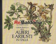 Guida pratica agli alberi e arbusti in Italia Reader's Digest Aa. Vv.  Flora e f