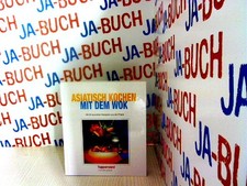 Asiatisch Kochen mit dem Wok -