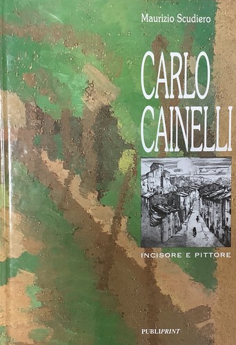 Carlo cainelli incisore e - carlo,