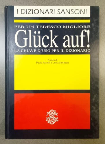 Gluck auf per tedesco - auf!,