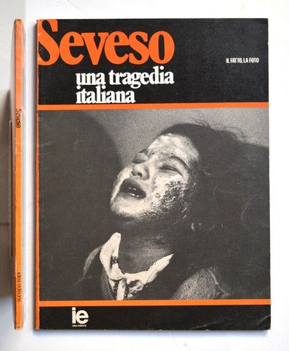 Seveso una tragedia - una, italiana