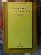 DImensione e diversificazione. Le dinamiche del capitalismo industriale