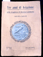 TRE ANNI DI AVIAZIONE NELLA BRUGHERIA DI SOMMA LOMBARDO CAPRONI AEREI 1913