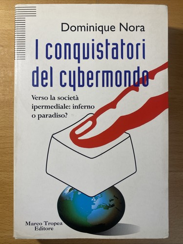 Conquistatori del cybermondo - i,
