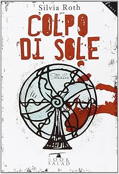 Colpo sole roth silvia and - colpo, di
