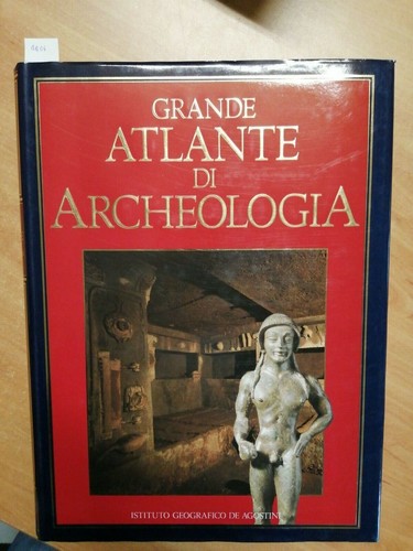 Grande atlante archeologia - di,