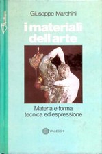 I MATERIALI DELL'ARTE MARCHINI GIUSEPPE VALLECCHI 1977 IL PELLICANO ARTE