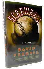 Screwball, David Ferrell 2003