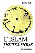 LIslam parmi nous von Platti, Emilio | Buch | Zustand gut