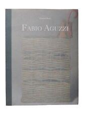 Fabio Aguzzi catalogo mostra Ciasa De Ra Regoles 1996 Belluno testo Soavi