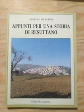Libro Giuseppe Lo Vetere Appunti Per Una Storia Di Resuttano ed. Lussografica 