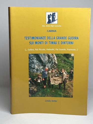 Carnia testimonianze della - carnia,