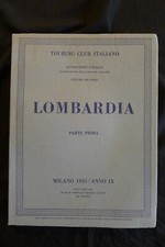 Lombardia parte I e parte II - Touring Club Italiano - Attraverso l'Italia