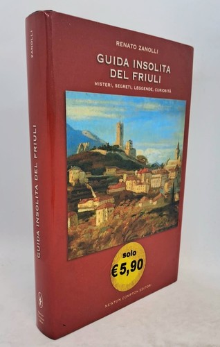 Guida insolita del friuli - guida,