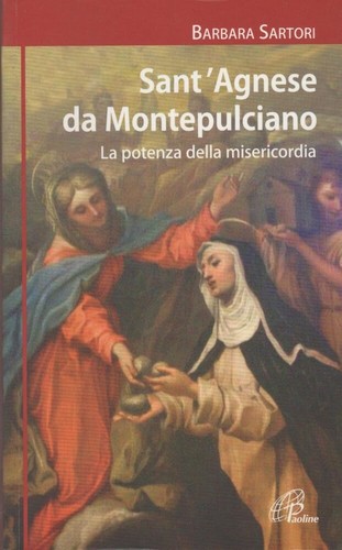 Sant agnese montepulciano - sant'agnese, da