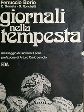 LIBRO BORIO Ferruccio GRANATA C., RONCHETTI S. Giornali nella tempesta Eda, 1975