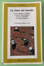 EMANUELE DJALMA VITALI - LA FAME NEL MONDO - 1986 EDITORI RIUNITI - Libro [L128]