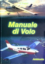 MANUALE DI VOLO TREBBI R. AVIABOOKS 2010  BROSSURA CON ALETTE