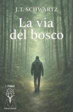 La via del bosco. Piccolo