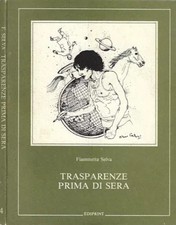 TRASPARENZE PRIMA DI SERA - FIAMMETTA SELVA  con dedica d'autore