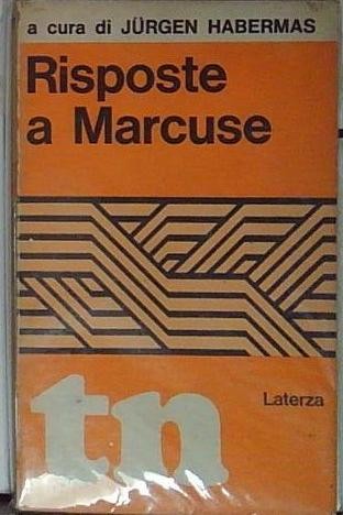 Habermas risposte marcuse - risposte, a