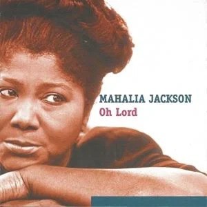 Mahalia jackson lord - -,