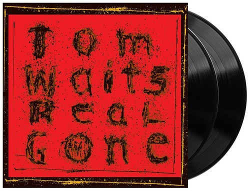 Tom waits real - gone, album