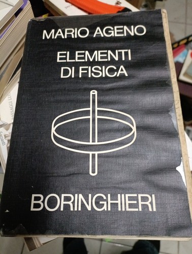 Elementi fisica mario ageno - fisica,