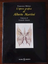 L'OPERA GRAFICA DI ALBERTO MARTINI Prefazione di L. Sciascia