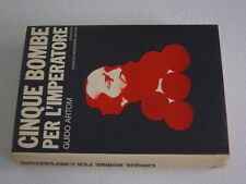 GUIDO ARTOM CINQUE BOMBE PER